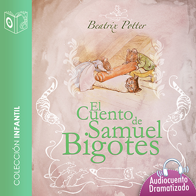 Audiolibro El cuento de Samuel Bigotes de Beatrix Potter