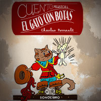 Audiolibro Cuento musical: El Gato Con Botas