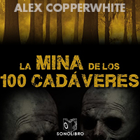 Audiolibro La mina de los cien cadáveres - dramatizado