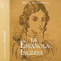 Audiolibro La española inglesa - Dramatizado