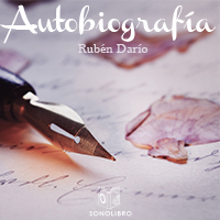 Autobiografía de Rubén Darío