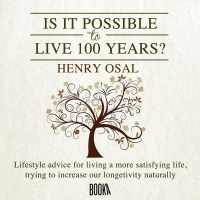 Audiolibro ¿Es posible vivir 100 años? (Is It Possible to Live 100 Years?)