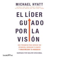 Audiolibro El líder guiado por la visión (The Vision Driven Leader)