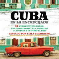 Audiolibro Cuba en la Encrucijada (Cuba at the Crossroads)