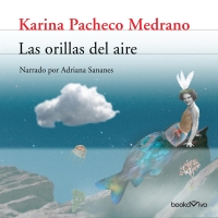 Audiolibro Las Orillas del Aire (The Banks of the Air)