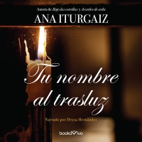 Audiolibro Tu nombre al trasluz (Your Name in the Light)