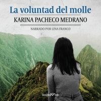 Audiolibro La voluntad del molle (The Will of the Molle)