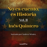 Audiolibro No es cuento, es Historia II (It's Not Fiction, It's History II)