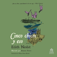 Audiolibro Cinco chicos y eso (Five Children and It)