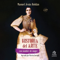 Audiolibro Historia del arte con nombre de mujer (A History of Art by Women)