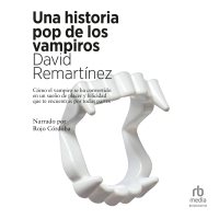 Audiolibro Una historia pop de los vampiros (A Pop History of Vampires)