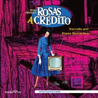 Audiolibro Rosas a crédito (Roses on Credit)