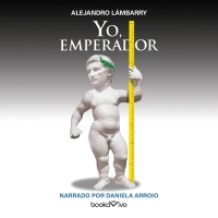 Audiolibro Yo, Emperador (I, Emperor)