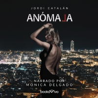 Audiolibro Anómala (Abnormal)