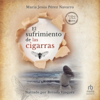 Audiolibro El sufrimiento de las cigarras (The suffering of the cicadas)