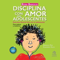 Audiolibro Disciplina con amor para adolescentes (Discipline With Love for Adolescents)