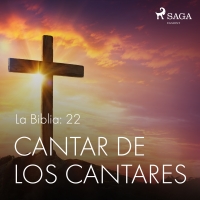 Audiolibro La Biblia: 22 Cantar de los cantares