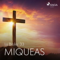 Audiolibro La Biblia: 33 Miqueas