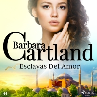 Audiolibro Esclavas Del Amor (La Colección Eterna de Barbara Cartland 44)