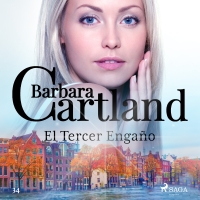 Audiolibro El Tercer Engaño (La Colección Eterna de Barbara Cartland 34)