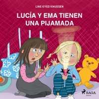 Audiolibro Lucía y Ema tienen una fiesta de pijamas
