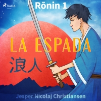 Audiolibro Ronin 1 - La espada