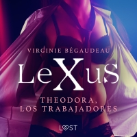 Audiolibro LeXuS: Theodora, Los Trabajadores