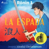 Audiolibro Ronin 1 - La espada - Dramatizado