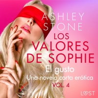 Audiolibro Los valores de Sophie vol. 4: El gusto - una novela corta erótica