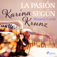 Audiolibro La pasión según Karina Krunz