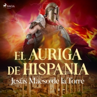 Audiolibro El auriga de Hispania