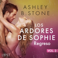 Audiolibro Los ardores de Sophie 3: Regreso - una novela corta erótica