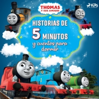 Audiolibro Thomas y sus amigos - Historias de 5 minutos y cuentos para dormir
