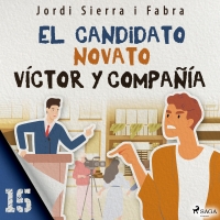 Audiolibro Víctor y compañía 15: El candidato novato