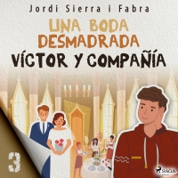 Audiolibro Víctor y compañía 3: Una boda desmadrada