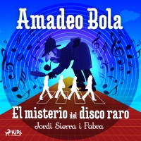 Audiolibro Amadeo Bola: El misterio del disco raro