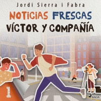 Audiolibro Víctor y compañía 1: Noticias frescas