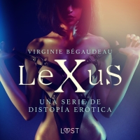 Audiolibro LeXuS - una serie de distopía erótica