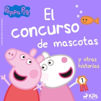 Audiolibro Peppa Pig - El concurso de mascotas y otras historias