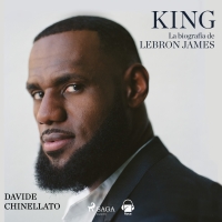 Audiolibro King. La biografía de Lebron James