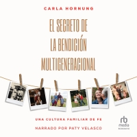 Audiolibro El secreto de la bendición multigeneracional (The secret of the multigenerational blessing)