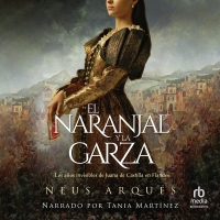 Audiolibro El Naranjal y la Garza (The Orange Grove and the Heron)