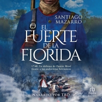 Audiolibro El fuerte de la Florida (The Fort of Florida)