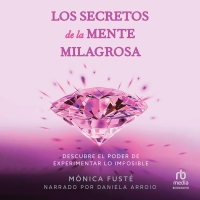 Audiolibro Los secretos de la mente milagrosa (Secrets of the Miraculous Mind)