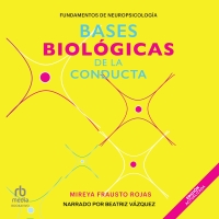 Audiolibro Bases biológicas de la conducta (Biological bases of behavior)