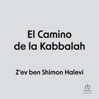 Audiolibro El Camino de la Kabbalah (The Path of the Kabbalah)