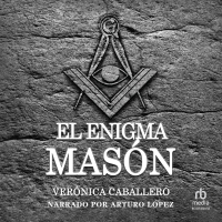 Audiolibro El enigma masón (The Mystery of the Freemasons)