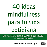 Audiolibro 40 ideas mindfulness para tu vida cotidiana