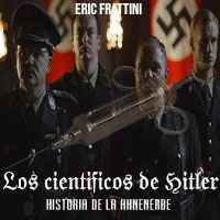 Los científicos de Hitler