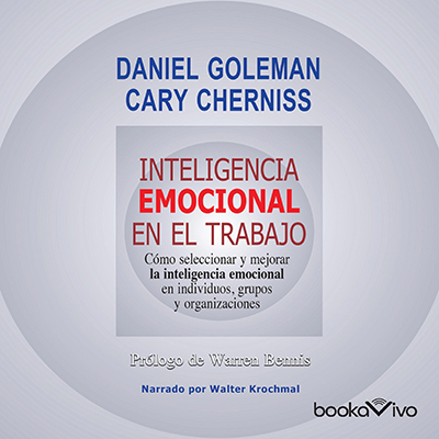 Audiolibro Inteligencia emocional en el trabajo de Daniel Goleman